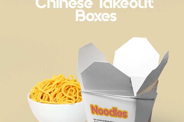 Multidimensional Benefits of Modern Day Custom Chinese Takeout Boxes