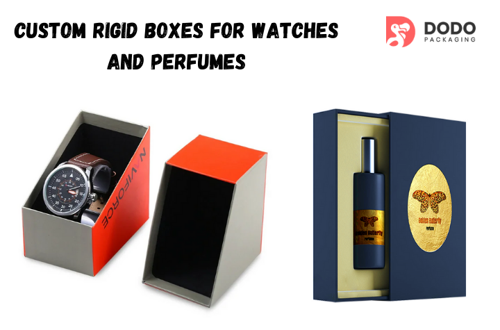 Custom Rigid Boxes For Watches And Perfumes