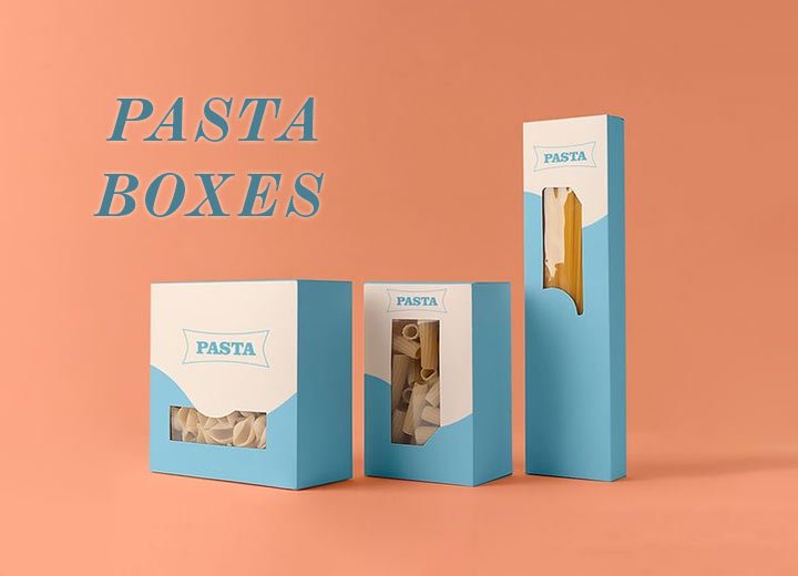 incredible-features-of-pasta-boxes-that-leads-to-the-ultimate-branding