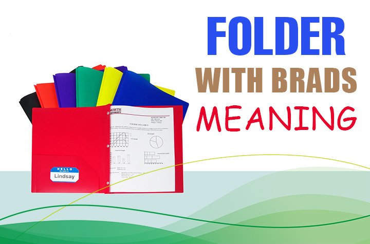 Folders with Brads Meaning
